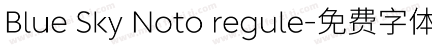 Blue Sky Noto regule字体转换